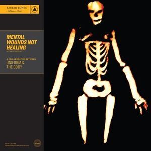 Uniform & Body - Mental Wounds Not Healing  LP LP